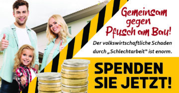Gemeinsam gegen Pfusch am Bau!