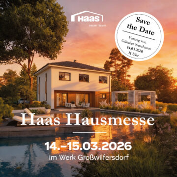 Haas Hausmesse mit Bauberatung: Bauen erleben für die ganze Familie