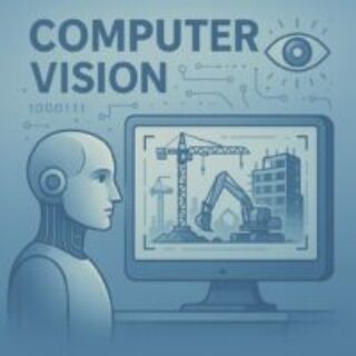 Maschinen sehen mehr, als wir glauben: Wie Computer Vision die Baustelle sichtbar macht.